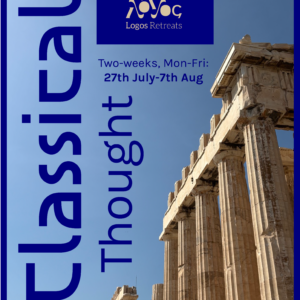 Summer Retreat - Classical Thought, 27th July - 7th Aug 2026